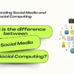 Difference between Social Media and Social Computing