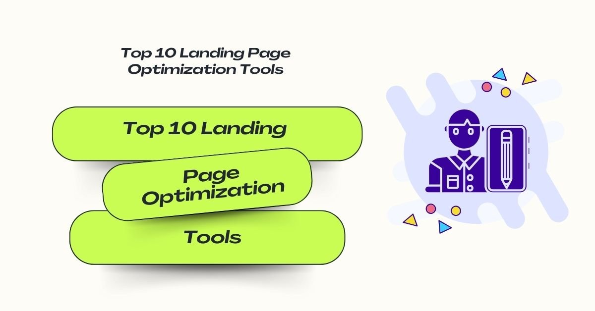 Top10 Landing page optimization tools