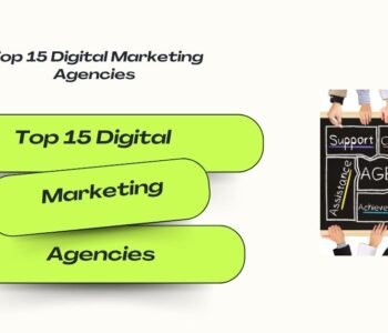Top 15 Digital Marketing Agencies