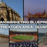 INDIAN MARKETING BLUEPRINT BY CYNEXTGEN AREA- GUJARAT