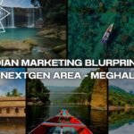 INDIAN MARKETING BLURPRINT BY CYNEXTGEN AREA – MEGHALAYA