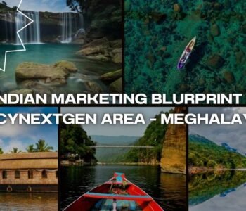 INDIAN MARKETING BLURPRINT BY CYNEXTGEN AREA – MEGHALAYA