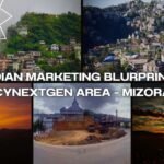 INDIAN MARKETING BLURPRINT BY CYNEXTGEN AREA – MIZORAM