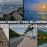 INDIAN MARKETING BLURPRINT BY CYNEXTGEN AREA – PUDUCHERRY