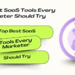 Top best SaaS tools every marketer should try in 2025 – essential cloud software for digital marketing