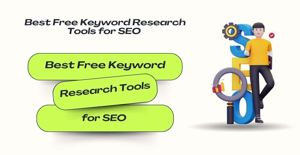Illustration of a person standing beside colorful SEO letters with magnifying glass and gear, alongside text “Best Free Keyword Research Tools for SEO.