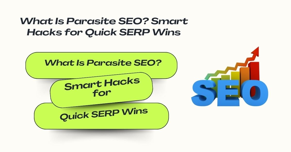 What Is Parasite SEO