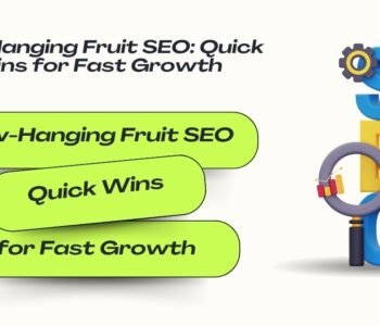 Infographic with the title 'Low-Hanging Fruit SEO: Quick Wins for Fast Growth' showing a character beside large SEO letters and magnifying glass graphic.