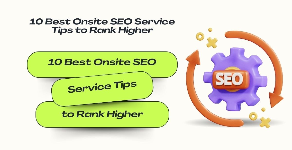 Infographic titled “10 Best Onsite SEO Service Tips to Rank Higher” featuring green text blocks and a purple SEO gear icon with circular arrows, representing search optimization.