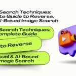 Image Search Techniques guide showing reverse image search, visual search, and AI-based image search tools used to find image sources and similar photos online.